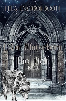 I Am Wínterborn – The Wolf: Book 1