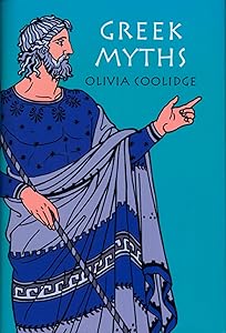 Greek Myths by Olivia E. Coolidge