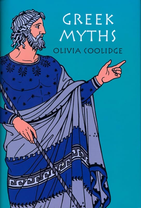 Greek Myths by Olivia E. Coolidge