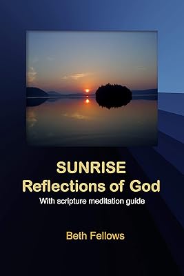 Sunrise Reflections of God