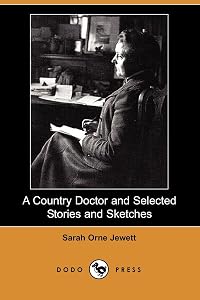 A Country Doctor And Selected Stories And Sketches