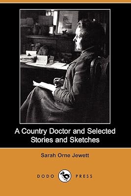 A Country Doctor And Selected Stories And Sketches