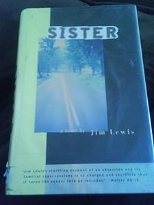 Sister by Jim Lewis