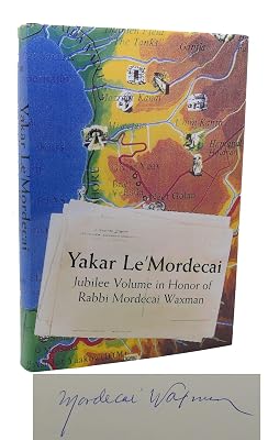Yakar Le'Mordecai: Jubilee Volume in Honor of Rabbi Mordecai Waxman : Essays on Jewish Thought, American Judaism, and Jewish-Christian Relations