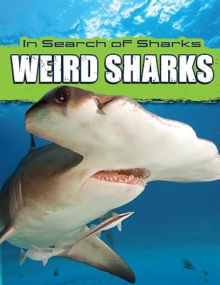 Weird Sharks (In Search of Sharks)