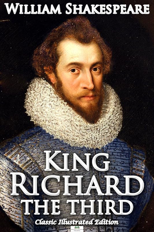 Richard III (Classic Illustrated Edition) by William Shakespeare
