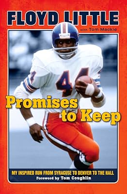 Promises to Keep: My Inspired Run from Syracuse to Denver to the Hall