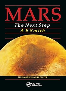 Mars The Next Step by Arthur E. Smith A E