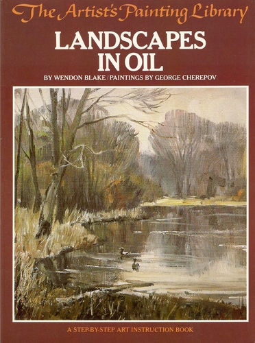 Landscapes in Oil (Artist's Painting Library) by Wendon Blake