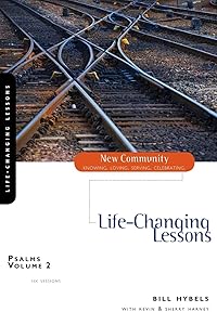 Psalms Volume 2: Life-Changing Lessons (New Community Bible Study Series)