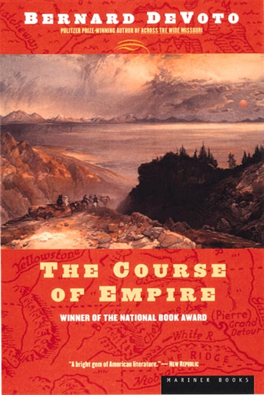 The Course Of Empire by Bernard DeVoto