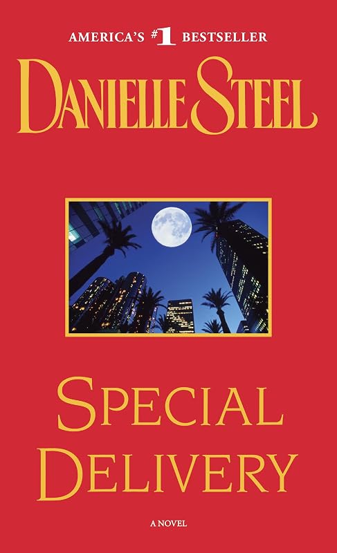 Special Delivery: A Novel by Danielle Steel