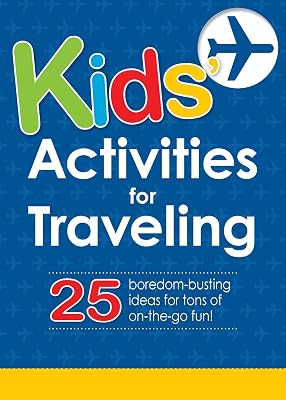 Kids' Activities for Traveling: 25 boredom-busting ideas for tons of on-the-go fun! (Everything® Kids Series)