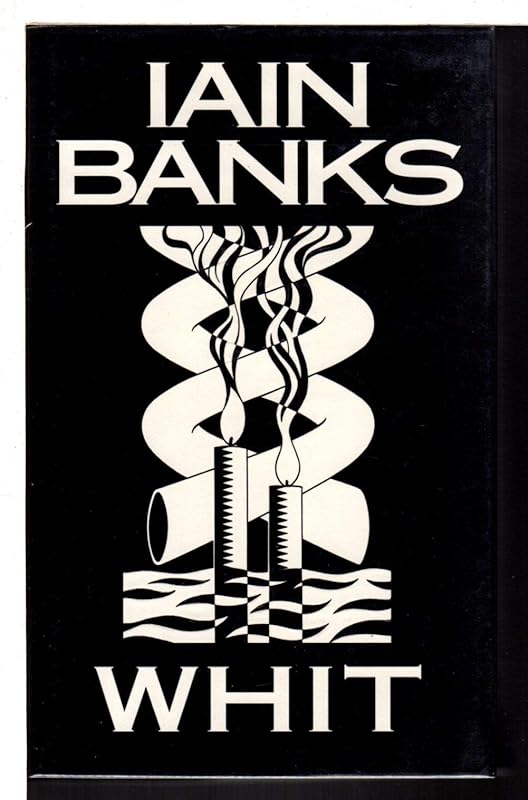 Whit, or Isis amongst the unsaved by Iain Banks