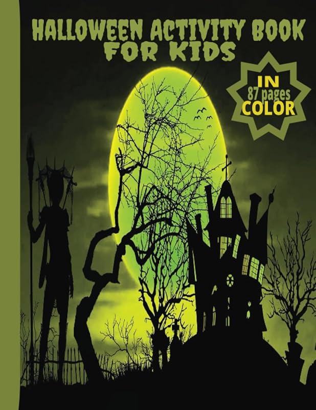 HALLOWEEN ACTIVITY BOOK; FOR KIDS/(8.5X11) INCH/87 PAGES/15 WORD SEARCHES/20 COLORING PAGES/15 MAZES/20 SUDOKUS CASES/SOLUTIONS FOR SUDOKUS/FOR ... BOOK FOR CHILDREN/SPOOKY HALLOWEEN DESIGN by Book Lover