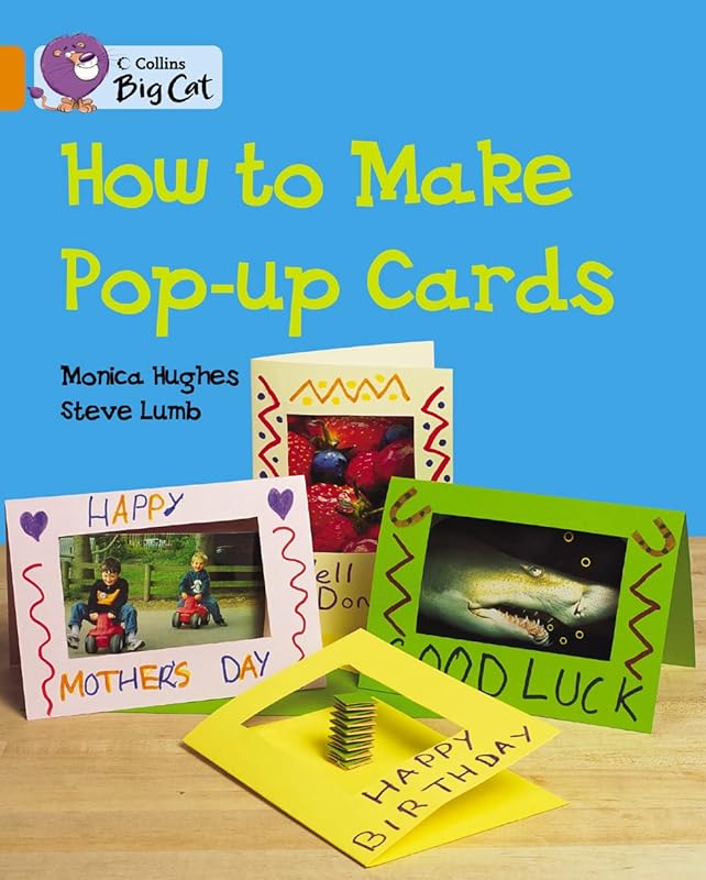 How to Make Pop-up Cards Workbook (Collins Big Cat) by Monica Hughes