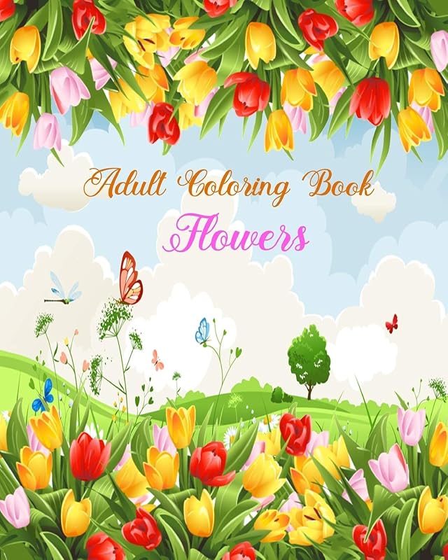Adult Coloring Book Flowers: stress relieving and relaxation coloring book for adult with amazing flowers, patterns and designs by Majestic Mandala Publishing