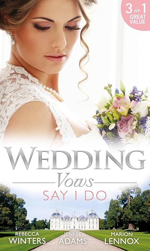 Wedding Vows: Say I Do by Rebecca Winters
