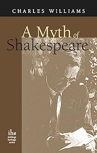 A Myth of Shakespeare by Charles Williams