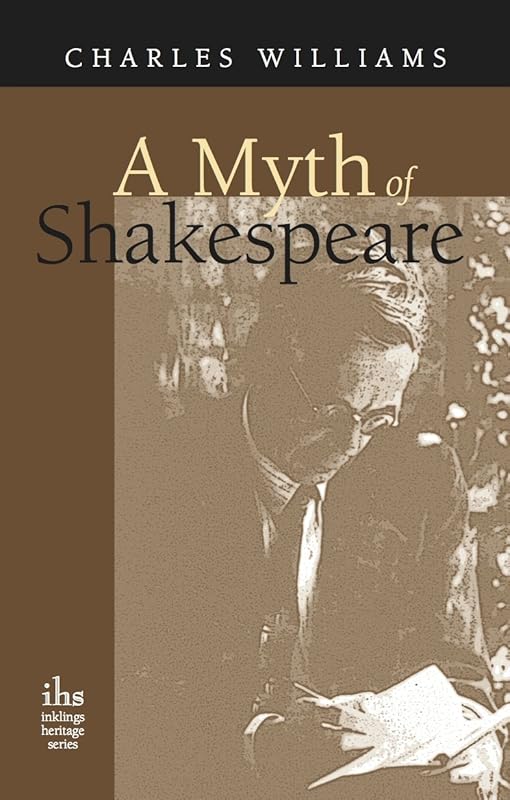 A Myth of Shakespeare by Charles Williams