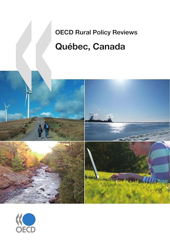 OECD Rural Policy Reviews: Quebec, Canada 2010 by Organization for Economic Cooperation and Development