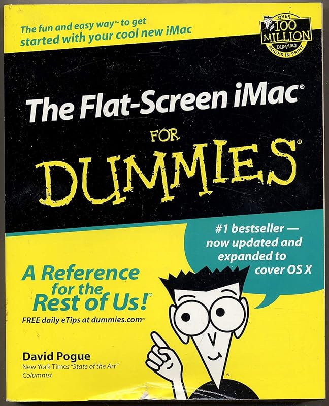 The Flat-Screen iMac For Dummies by David Pogue