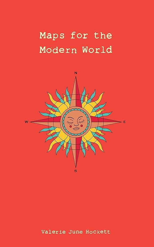 Maps for the Modern World by Valerie June Hockett