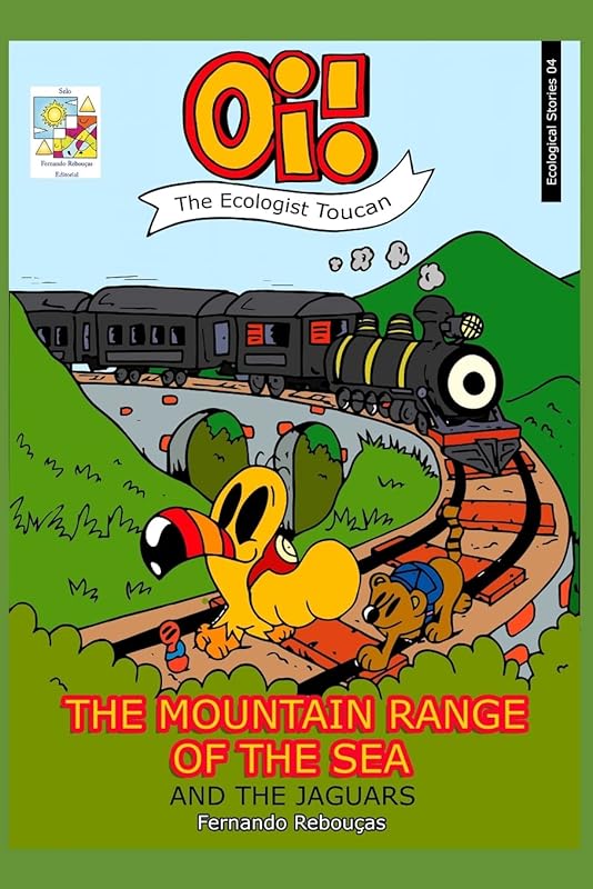 Oi! THE ECOLOGIST TOUCAN – THE MOUNTAIN RANGE OF THE SEA: AND THE JAGUARS (04) by Fernando Rebouças
