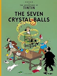 The Seven Crystal Balls (The Adventures of Tintin) by Herge