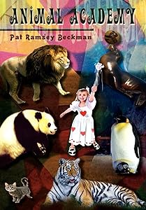 Animal Academy by Pat Ramsey Beckman