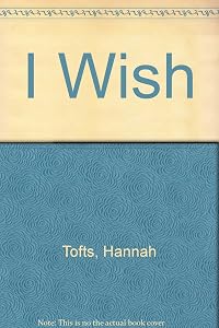 I Wish by H. Tufts