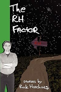 The RH Factor by Rick Hutchins
