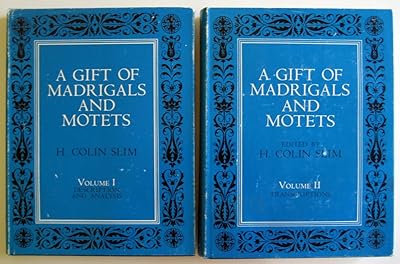 A Gift of Madrigals and Motets (Description and Analysis/ Transcriptions)