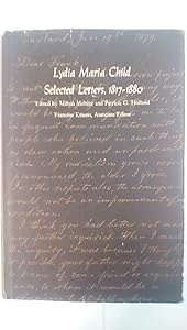 Lydia Maria Child: Selected Letters, 1817-1880