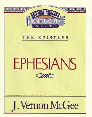 Thru the Bible Vol. 47: The Epistles (Ephesians) (47)