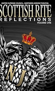 Scottish Rite Reflections - Volume 1 (Hardcover) by United Supreme Council Nj Pha