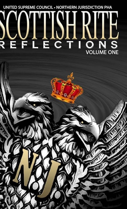 Scottish Rite Reflections - Volume 1 (Hardcover) by United Supreme Council Nj Pha