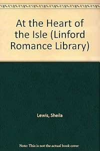 At The Heart Of The Isle (LIN) by Sheila Lewis