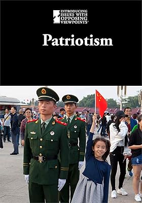 Patriotism (Introducing Issues with Opposing Viewpoints)