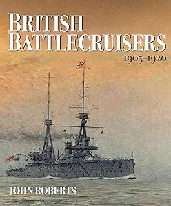 British Battlecruisers, 1905–1920