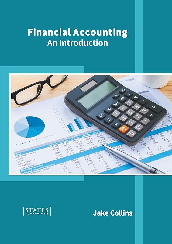 Financial Accounting: An Introduction by Jake Collins