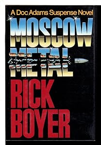 Moscow Metal: A Doc Adams Suspense Novel