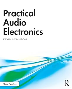 Practical Audio Electronics by Kevin Robinson
