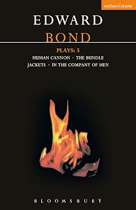 Bond Plays: 5: The Bundle; Human Cannon; Jackets; In the Company of Men (Contemporary Dramatists)