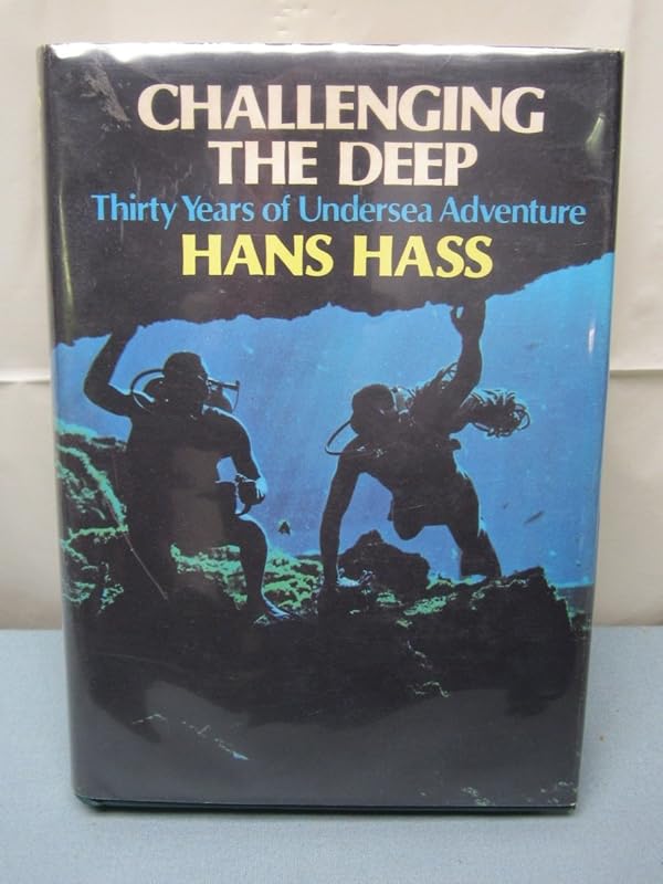 Challenging the Deep (English and German Edition) by Hans Hass