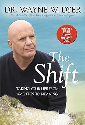 The Shift: Taking Your Life from Ambition to Meaning