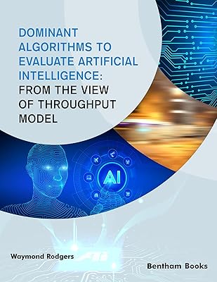 Dominant Algorithms to Evaluate Artificial Intelligence: From the view of Throughput Model
