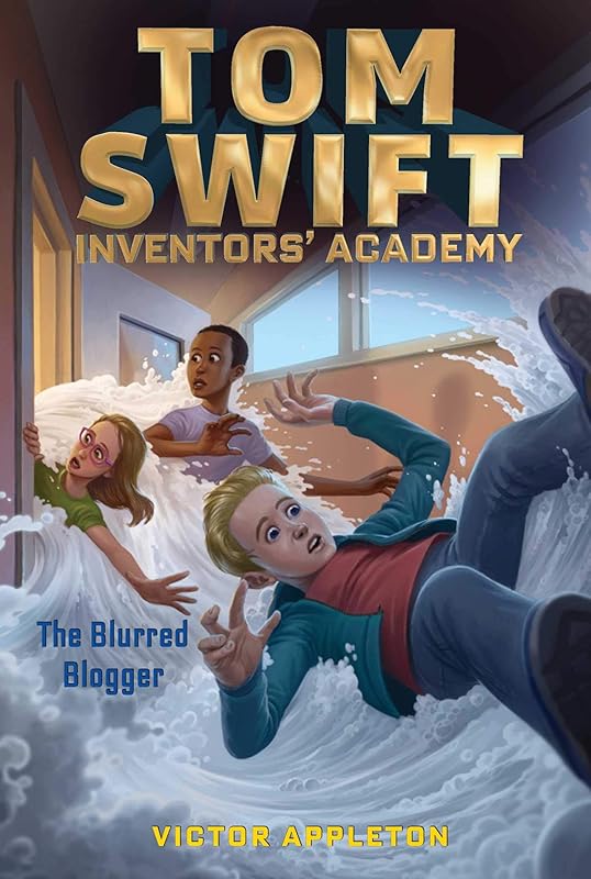 The Blurred Blogger (7) (Tom Swift Inventors' Academy) by Victor Appleton