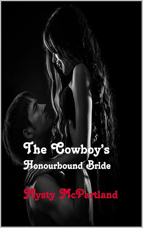The Cowboys Honorbound Bride by Mysty McPartland