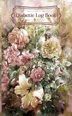 Diabetic Log Book: (watercolor flowers) Portable 5in x 8in Diabetes, Blood Sugar Log. Glucose Levels & Meal Tracker. Daily Tracker for Optimum Wellness